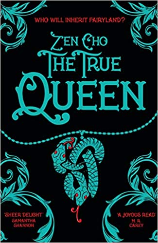 Book cover - The True Queen by Zen Cho